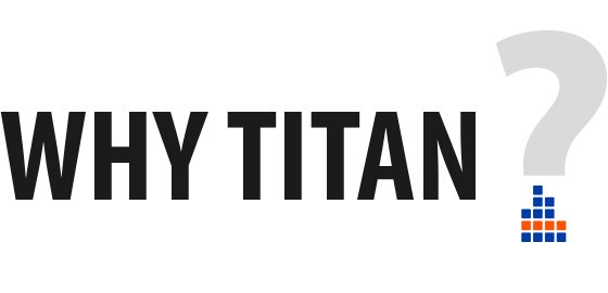 Why Titan